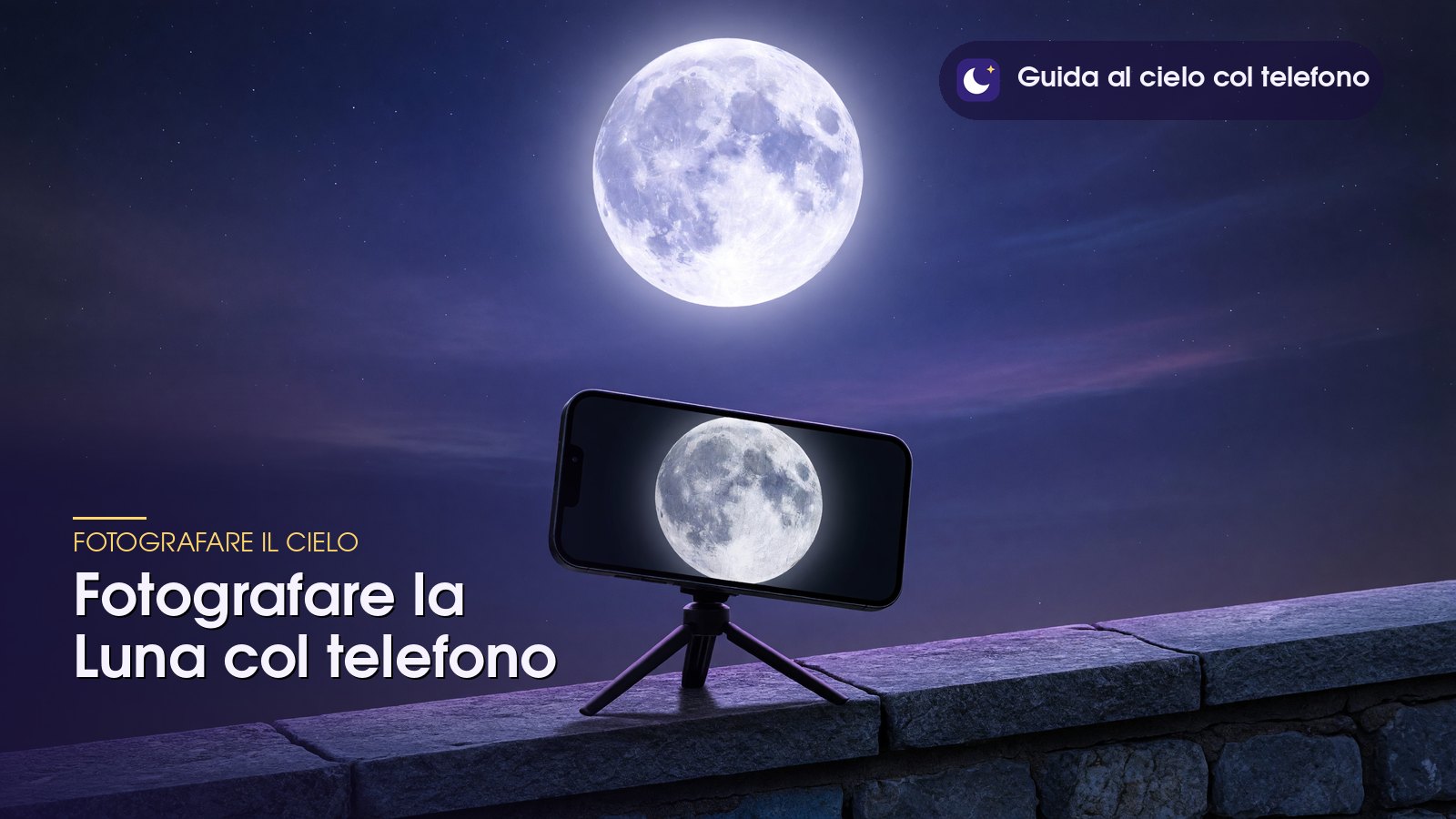 Telefono su treppiede che inquadra la Luna piena, guida per fotografare la Luna con il telefono
