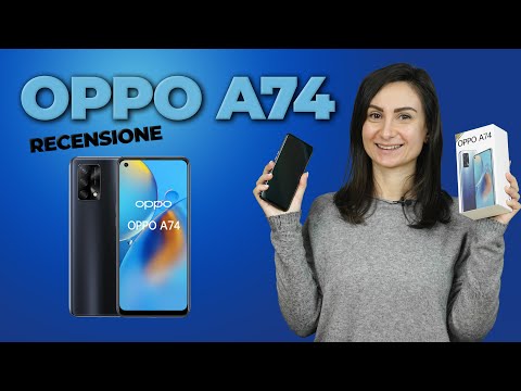 Oppo a74 recensioni fotocamera
